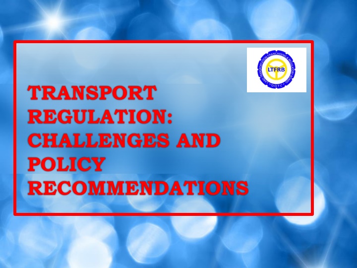 transport regulation challenges and policy