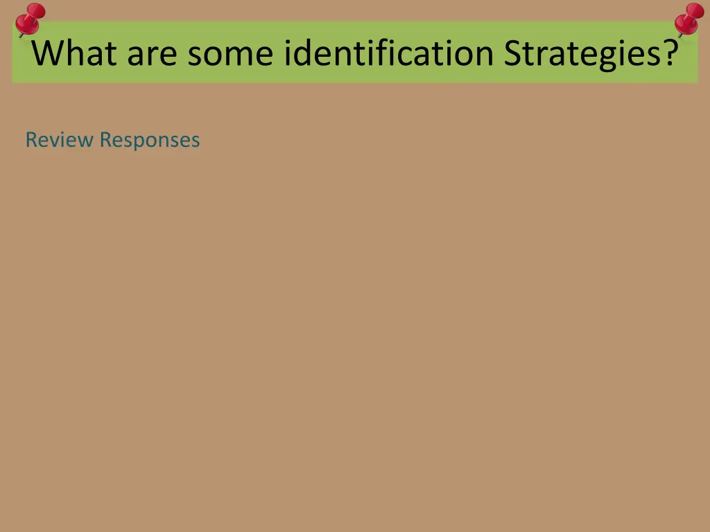 what are some identification strategies 1