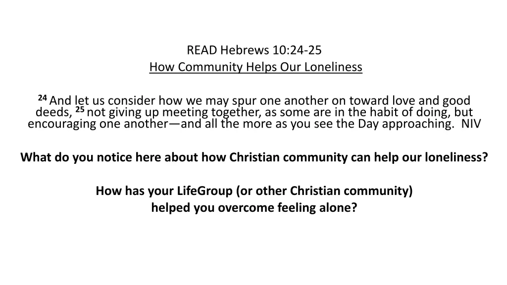 read hebrews 10 24 25 how community helps