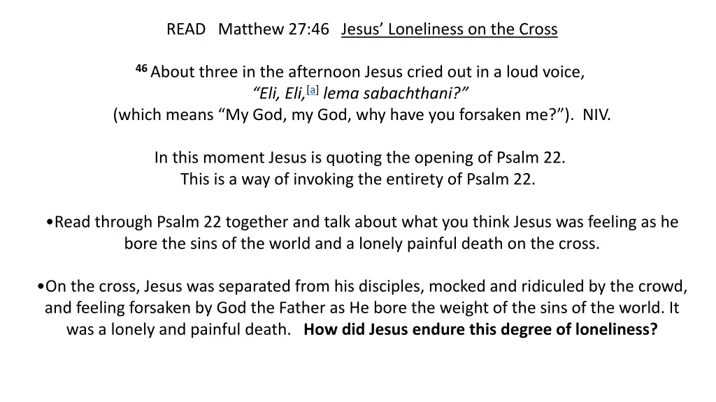 read matthew 27 46 jesus loneliness on the cross