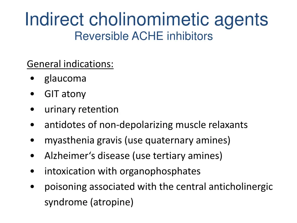 indirect cholinomimetic agents reversible ache