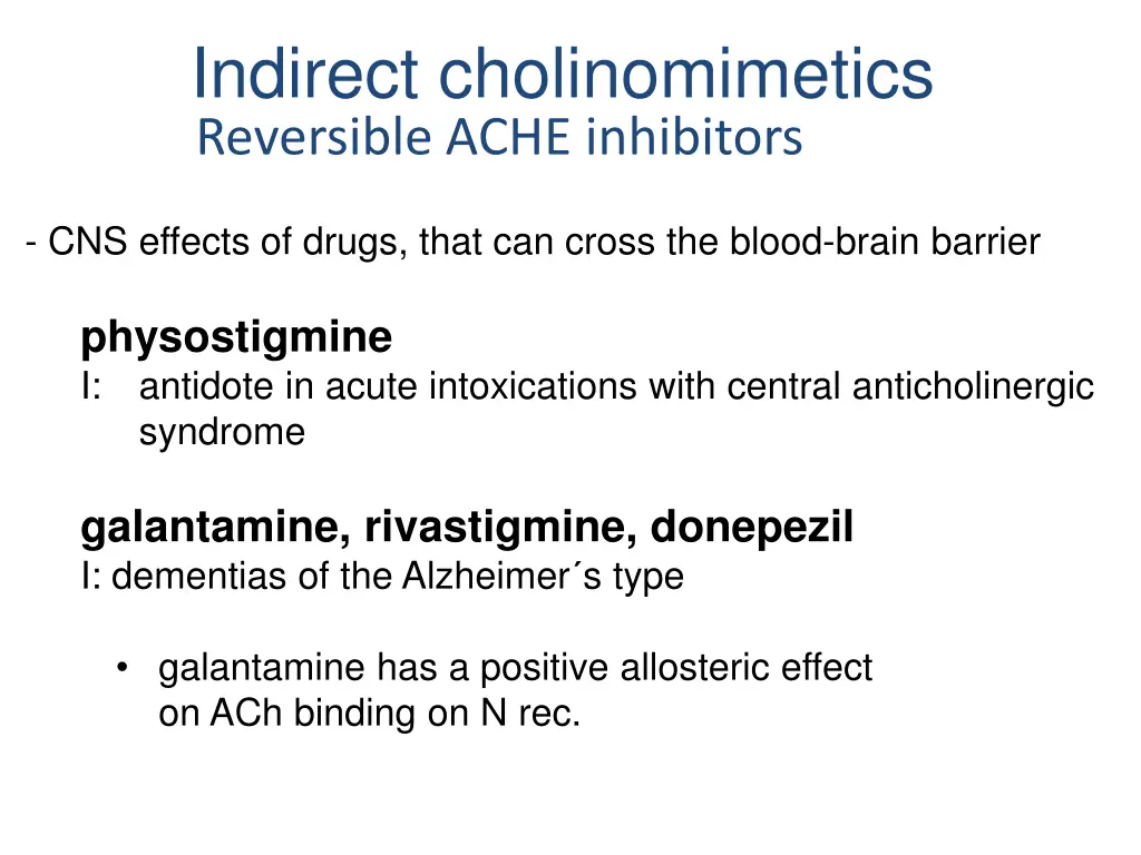 indirect cholinomimetics reversible ache 1