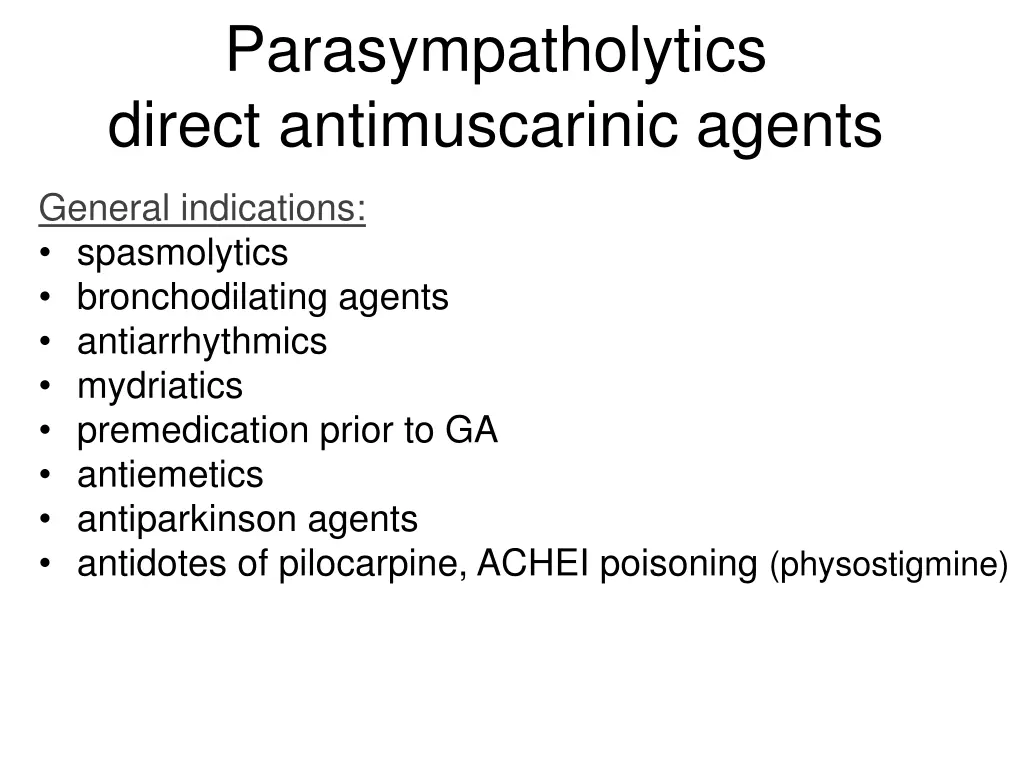 parasympatholytics direct antimuscarinic agents