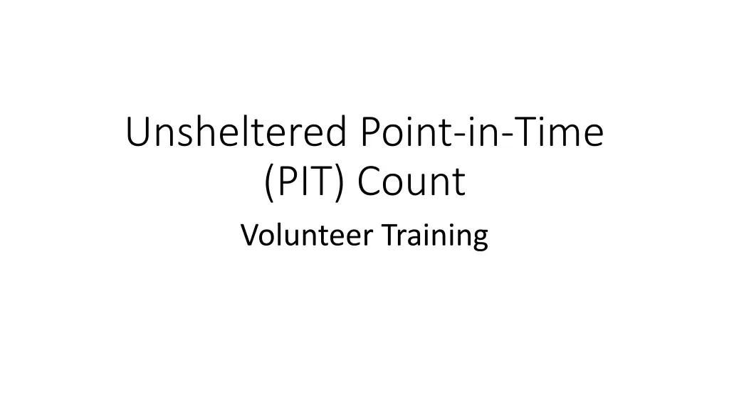 unsheltered point in time pit count volunteer