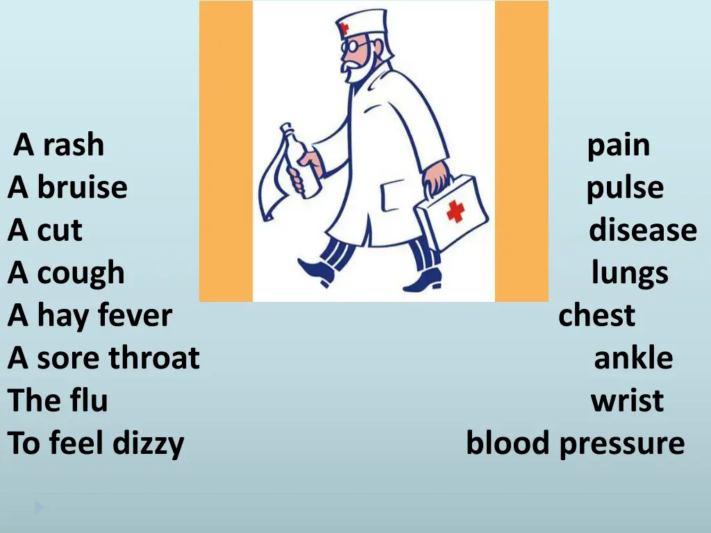 a rash pain a bruise pulse a cut disease a cough