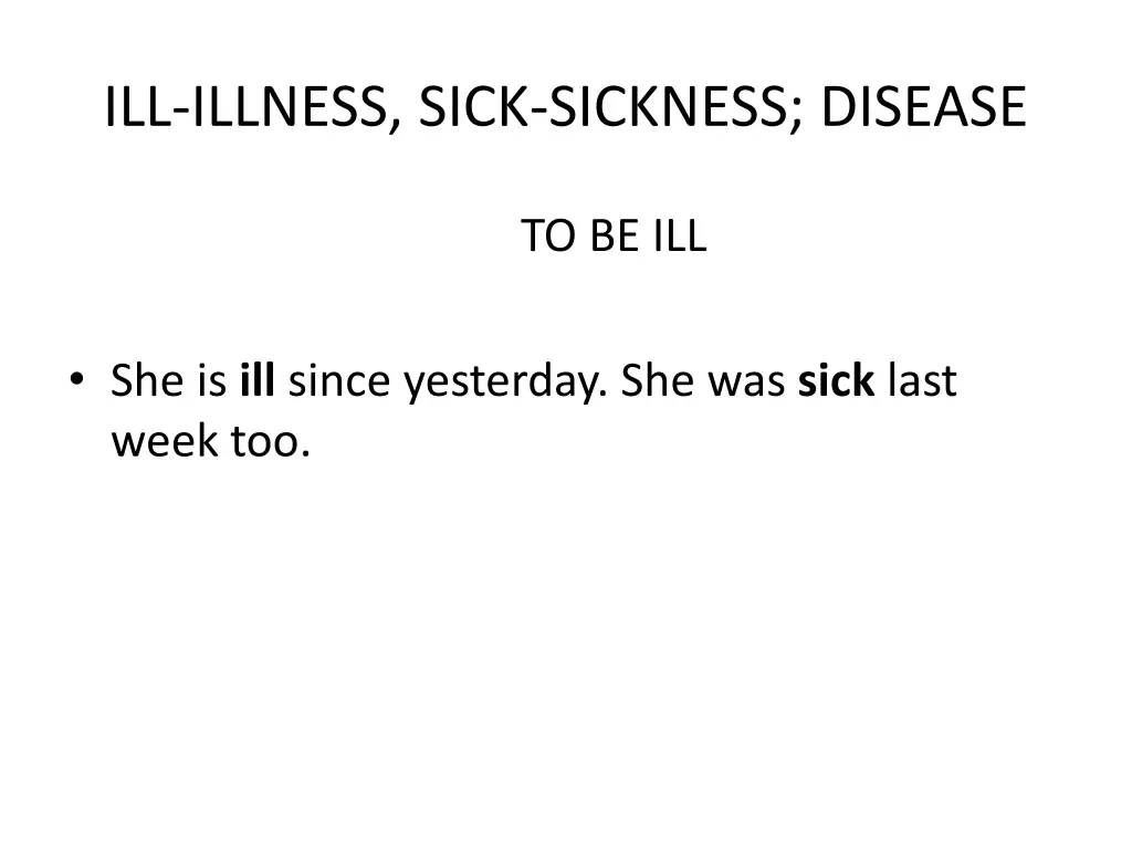 ill illness sick sickness disease