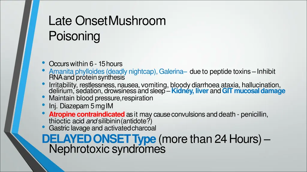 late onsetmushroom poisoning