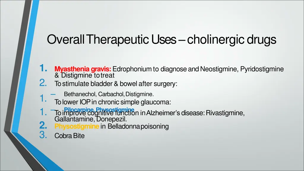 overalltherapeuticuses cholinergicdrugs