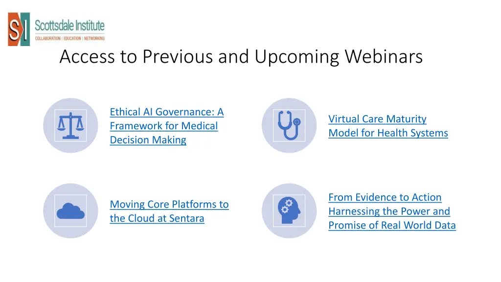 access to previous and upcoming webinars