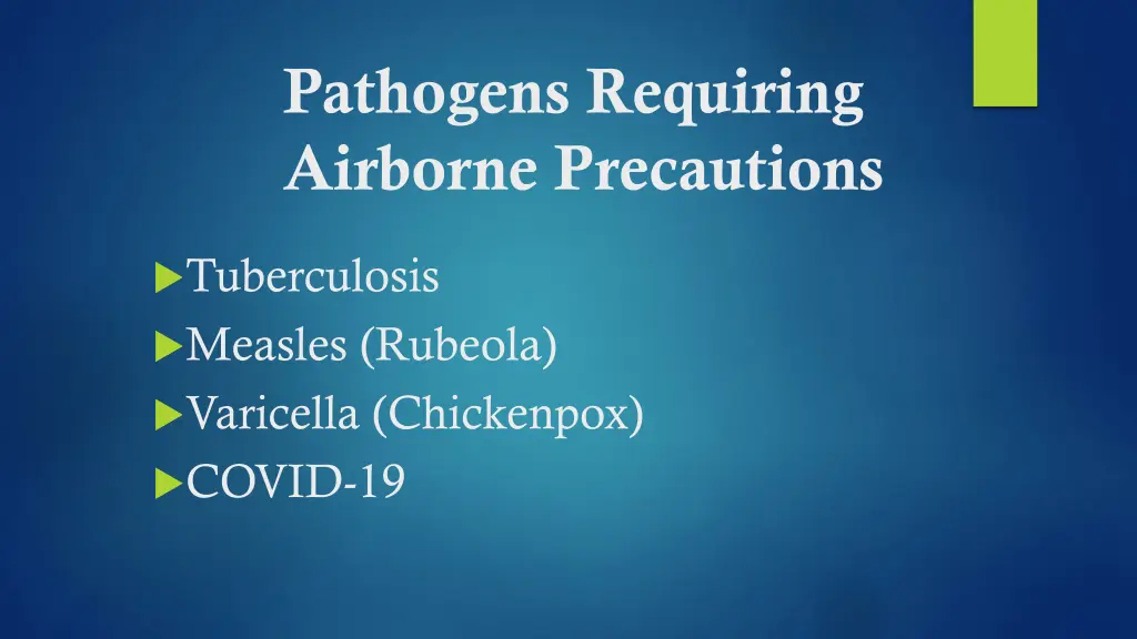 pathogens requiring airborne precautions