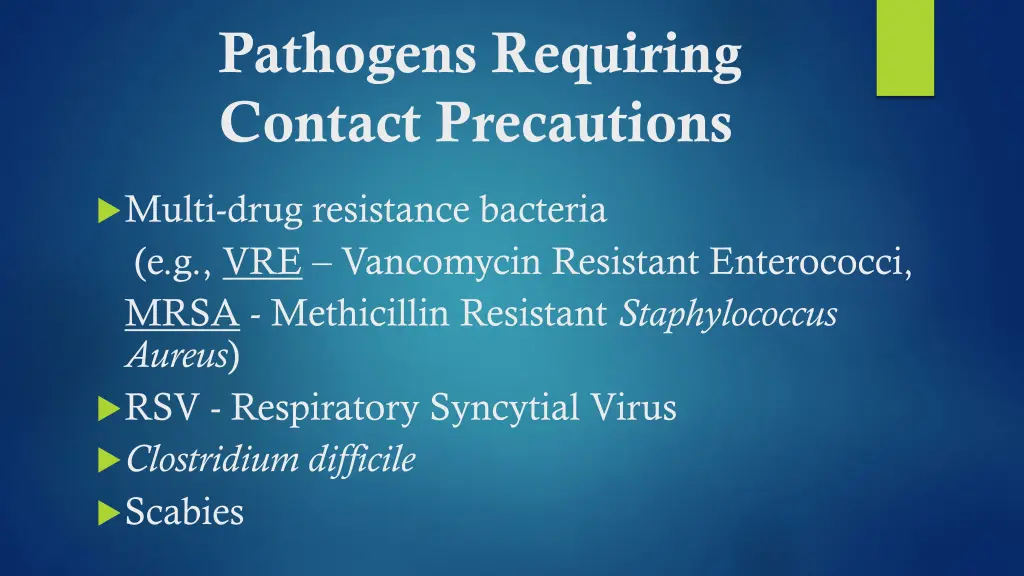 pathogens requiring contact precautions