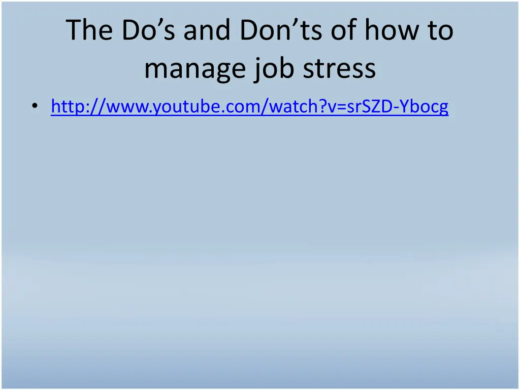 the do s and don ts of how to manage job stress