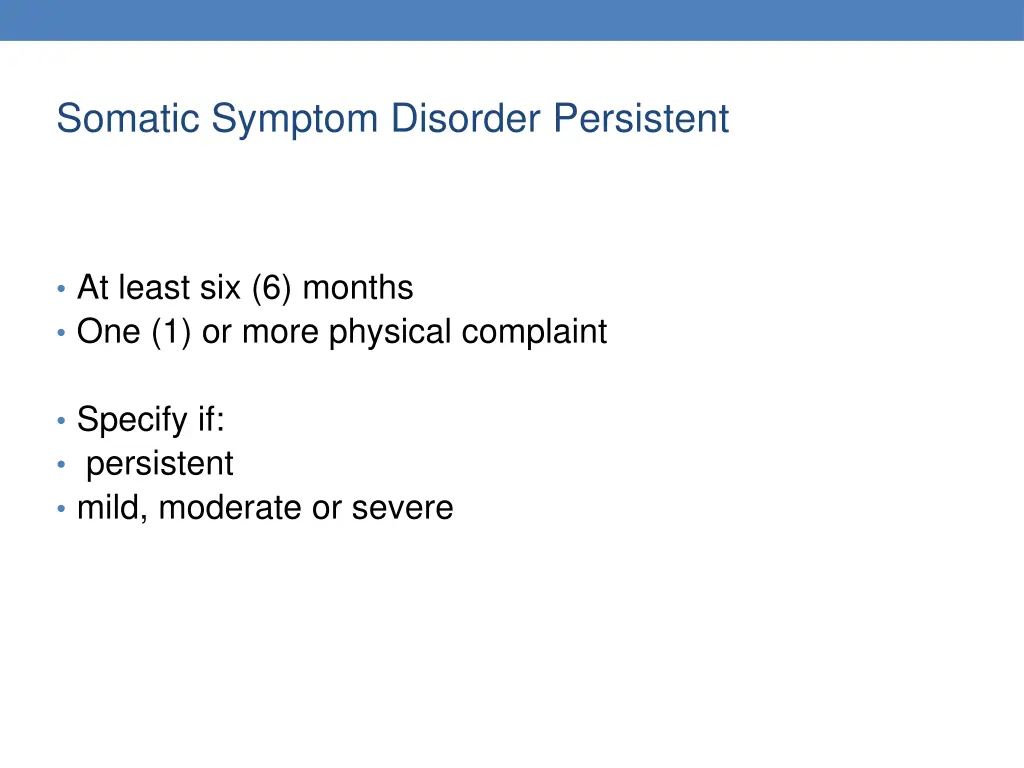 somatic symptom disorder persistent