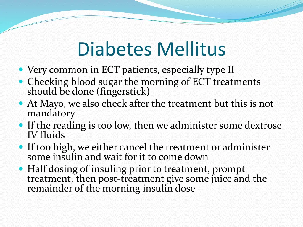 diabetes mellitus very common in ect patients