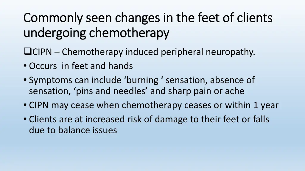 commonly seen changes in the feet of clients