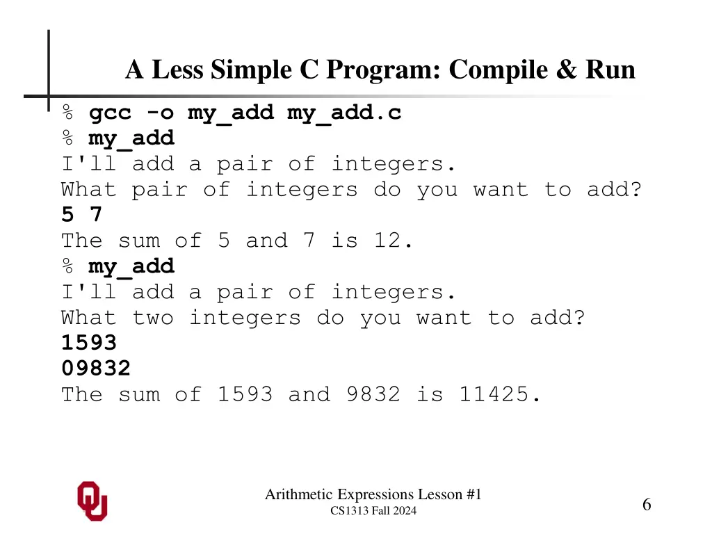 a less simple c program compile run