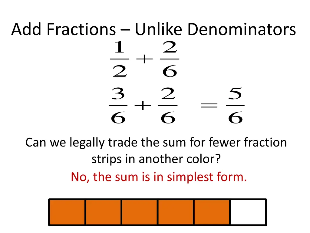 add fractions unlike denominators 1 2 3 6 1