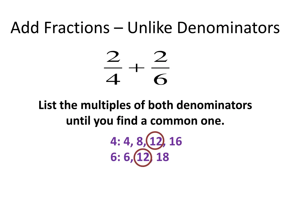 add fractions unlike denominators 2 4 1