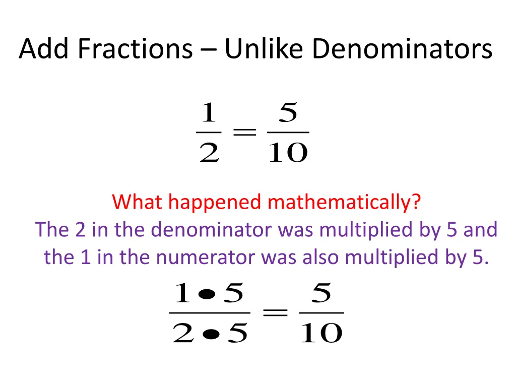 add fractions unlike denominators 4