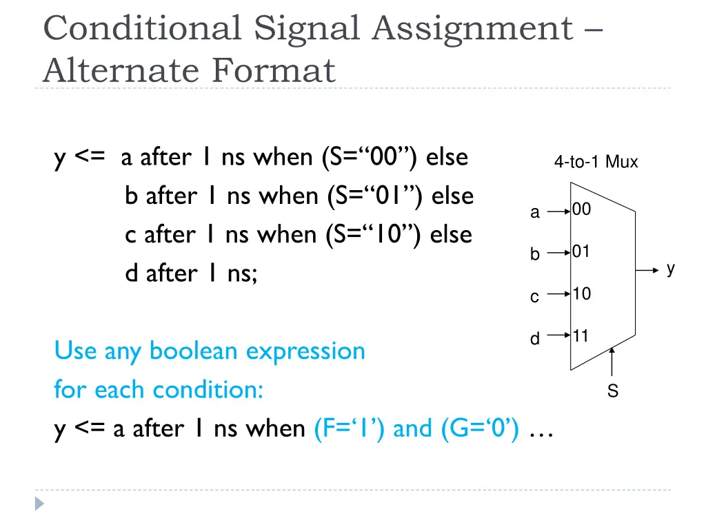 conditional signal assignment alternate format