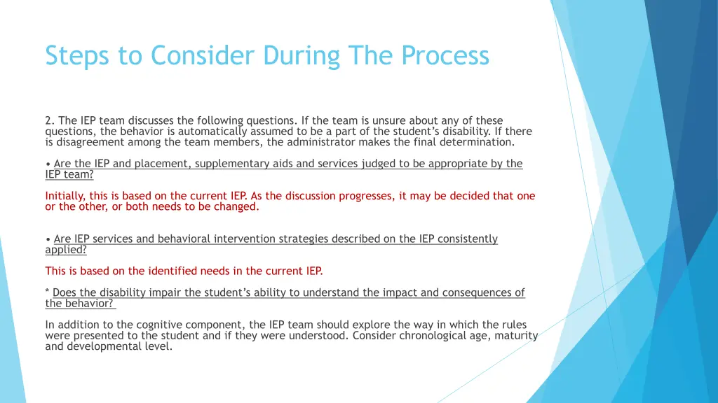 steps to consider during the process 1