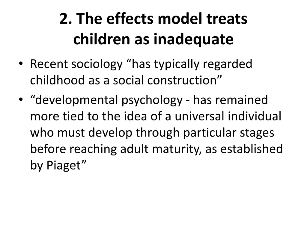 2 the effects model treats children as inadequate