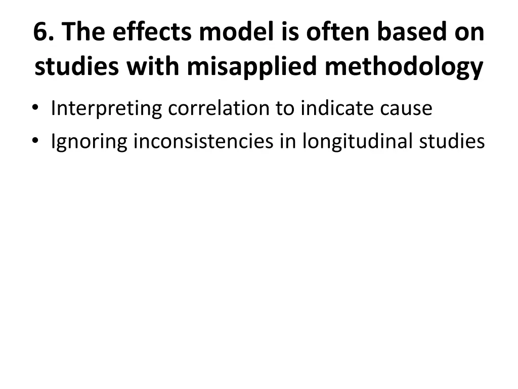 6 the effects model is often based on studies