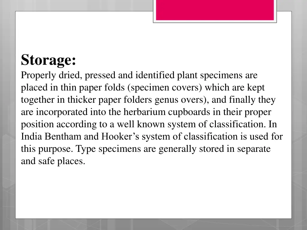 storage properly dried pressed and identified