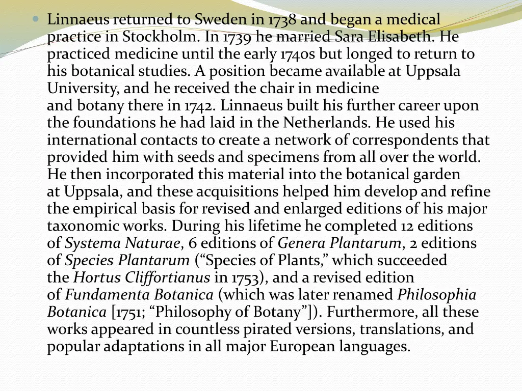 linnaeus returned to sweden in 1738 and began