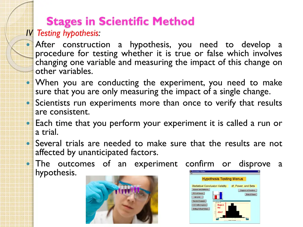 stages in scientific method iv testing hypothesis