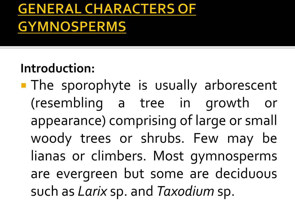 introduction the sporophyte is usually