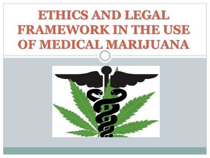 ethics and legal framework in the use of medical