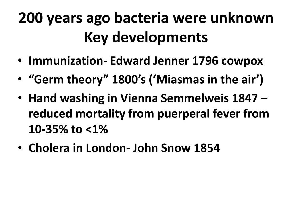 200 years ago bacteria were unknown