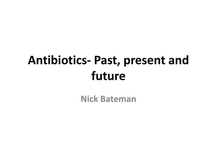 antibiotics past present and future