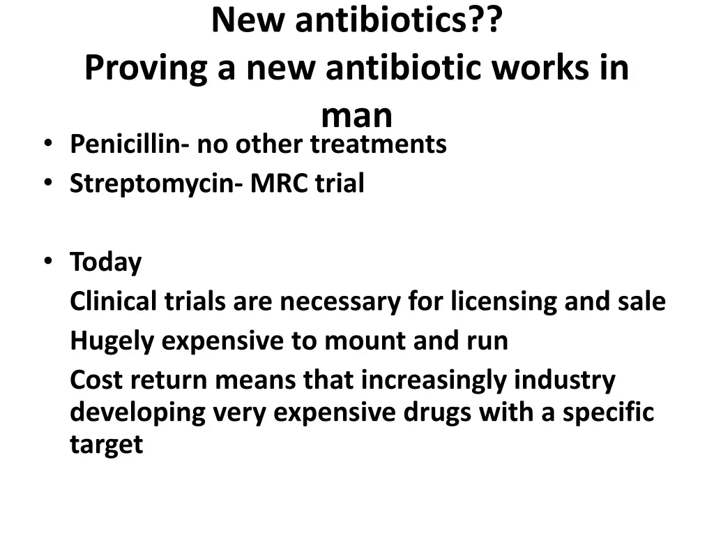 new antibiotics proving a new antibiotic works