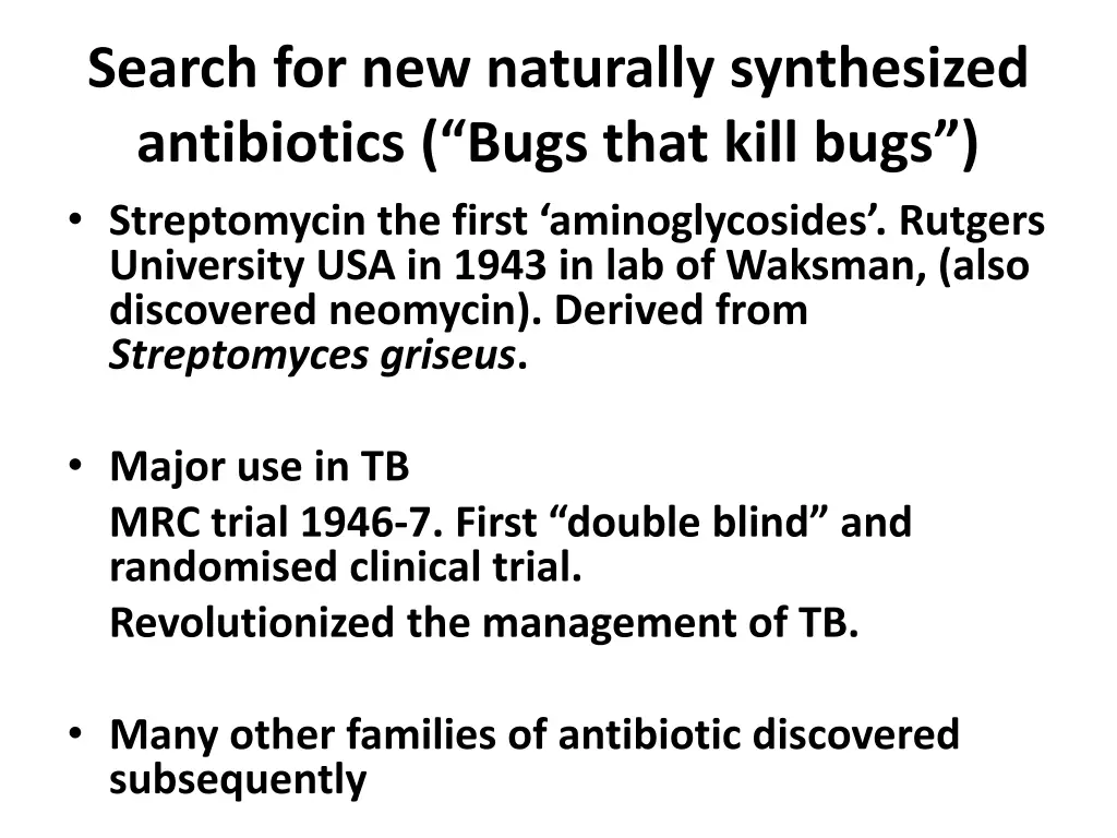 search for new naturally synthesized antibiotics