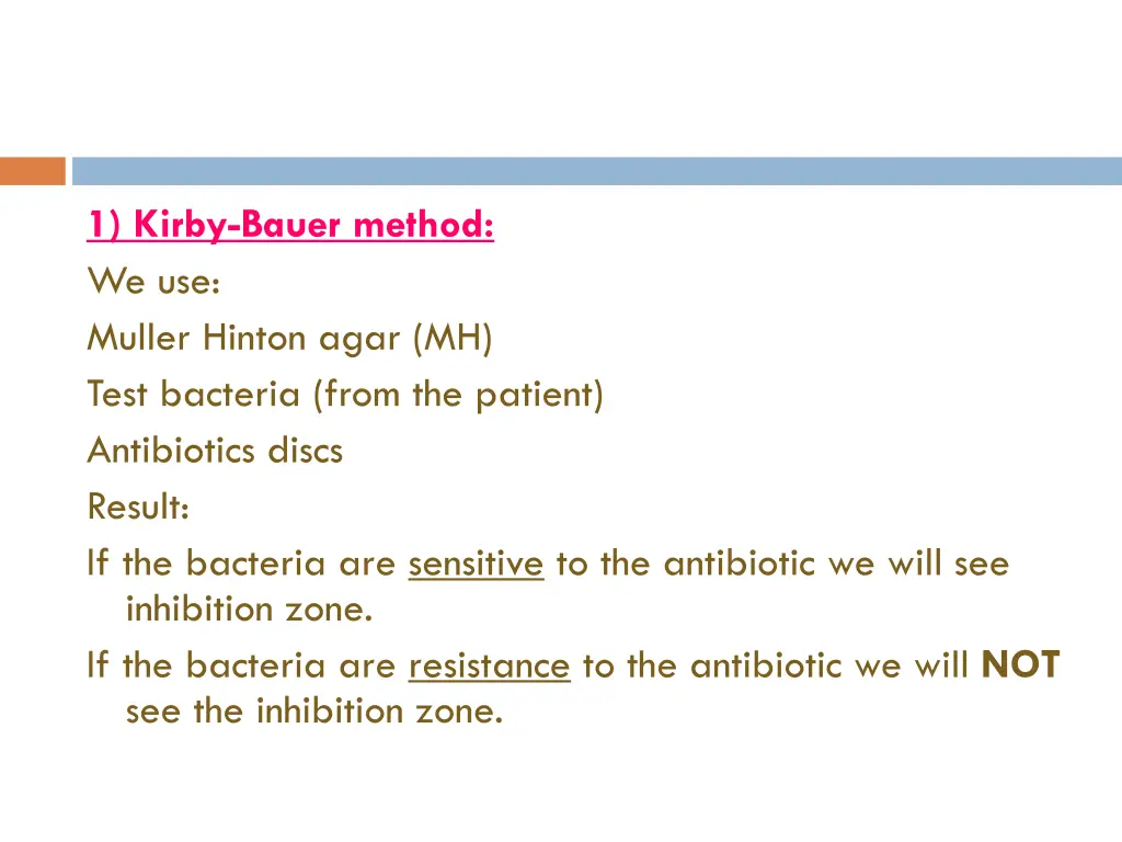 1 kirby bauer method we use muller hinton agar