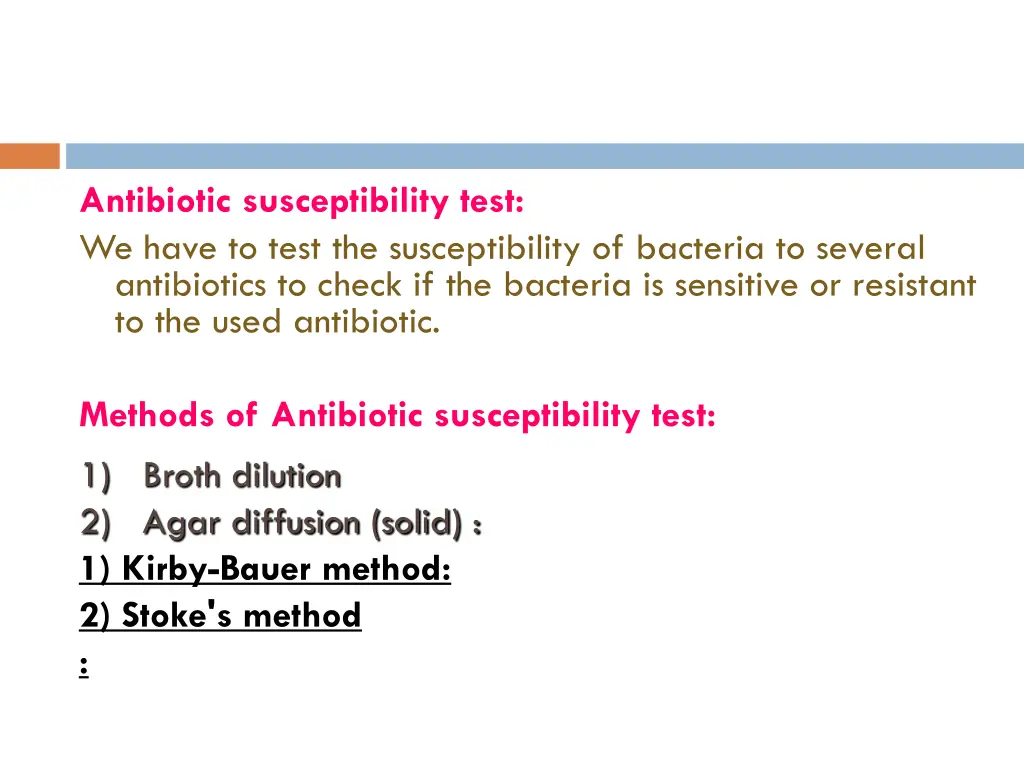 antibiotic susceptibility test we have to test