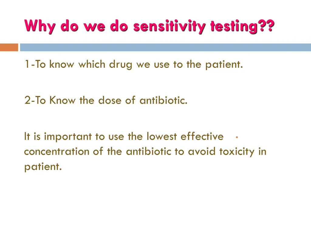 why do we do sensitivity testing