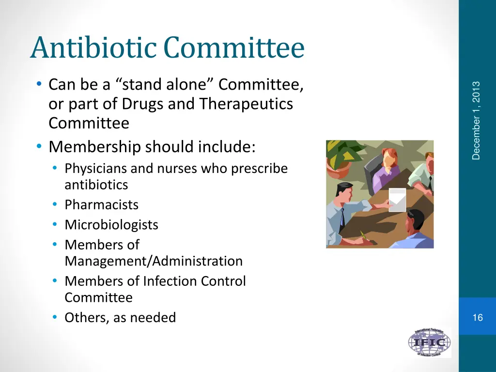 antibiotic committee can be a stand alone