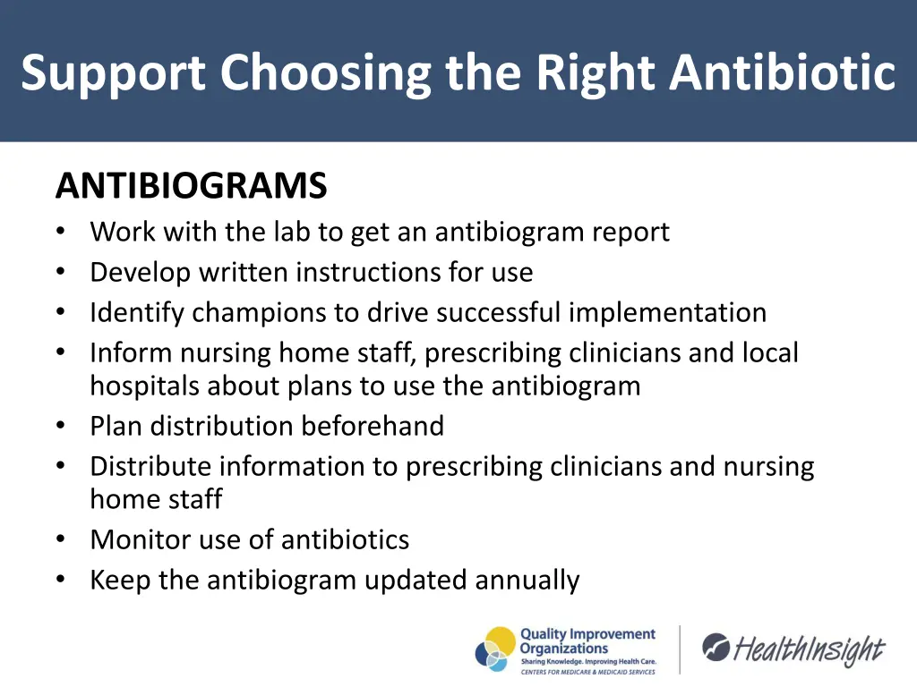 support choosing the right antibiotic