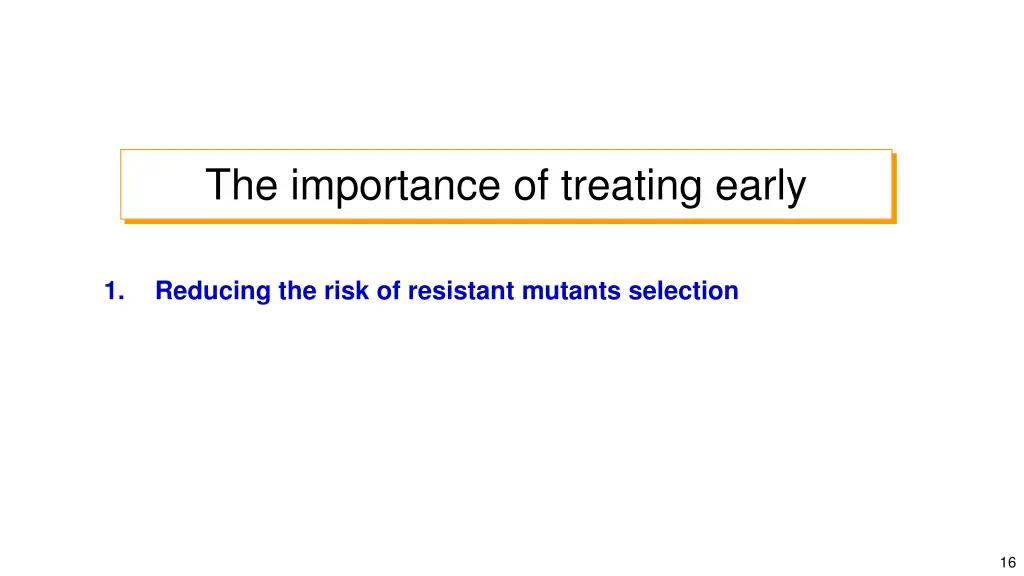 the importance of treating early 1