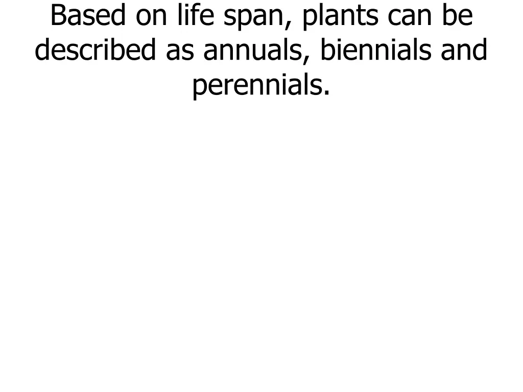 based on life span plants can be described