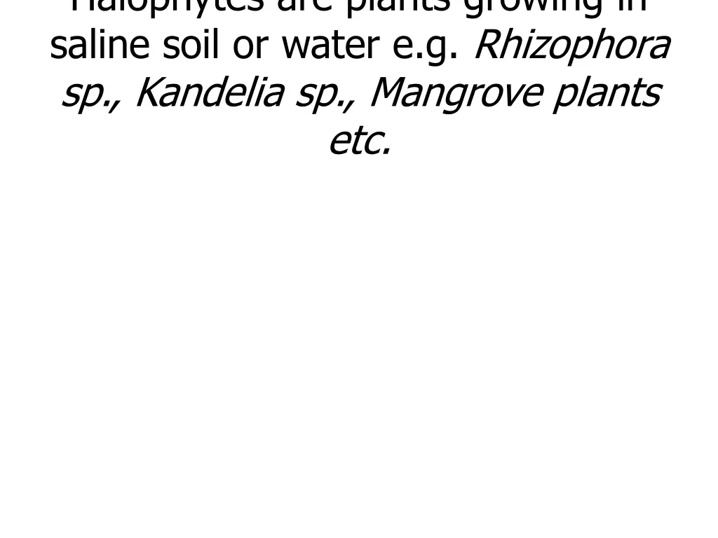 halophytes are plants growing in saline soil