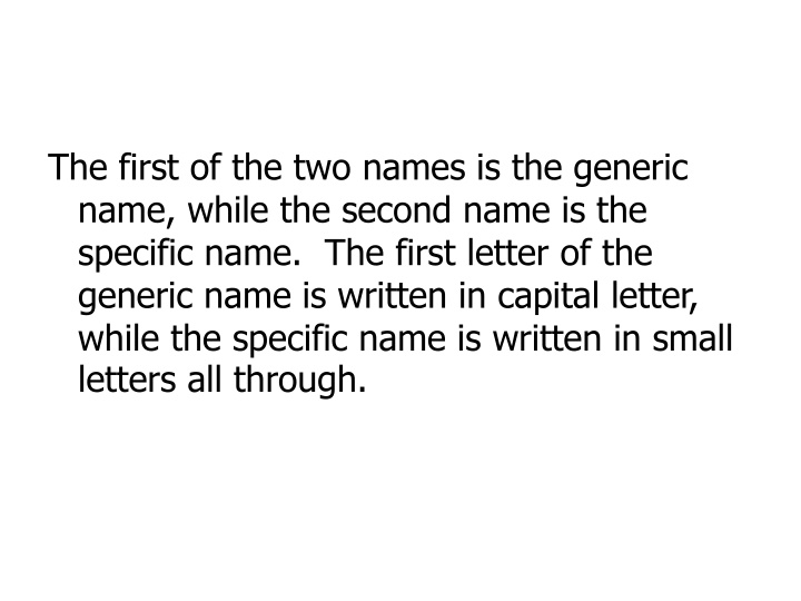 the first of the two names is the generic name