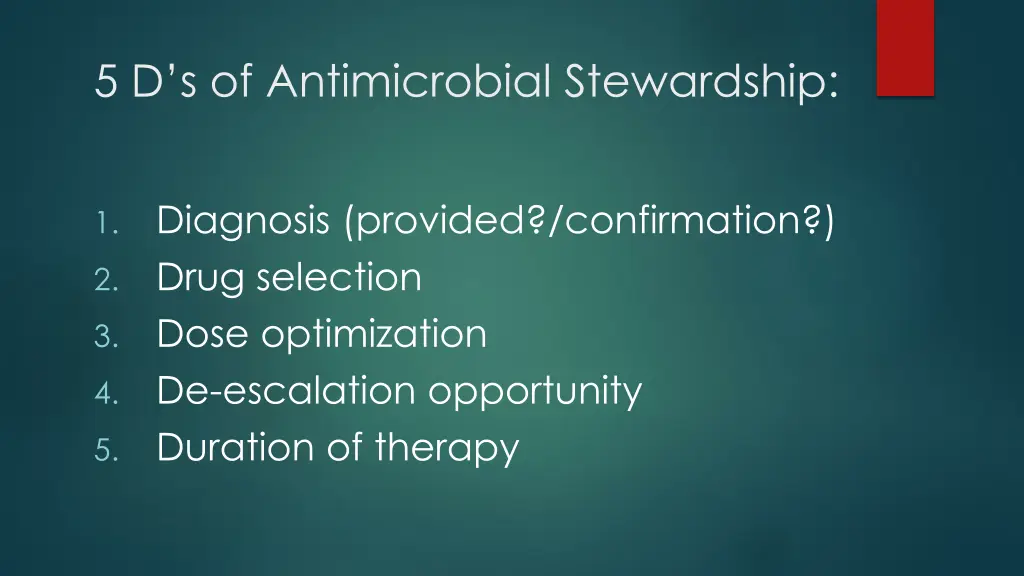 5 d s of antimicrobial stewardship