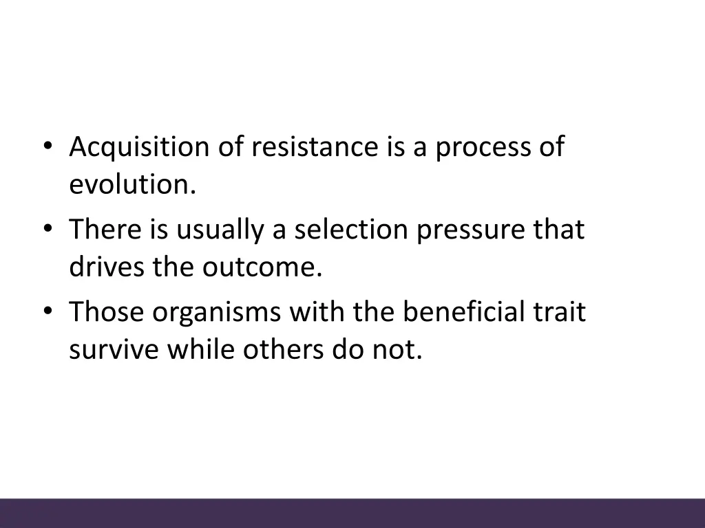 acquisition of resistance is a process