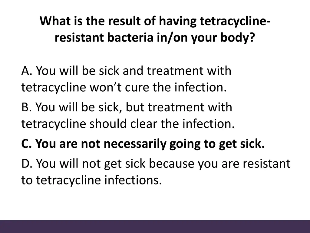 what is the result of having tetracycline 1