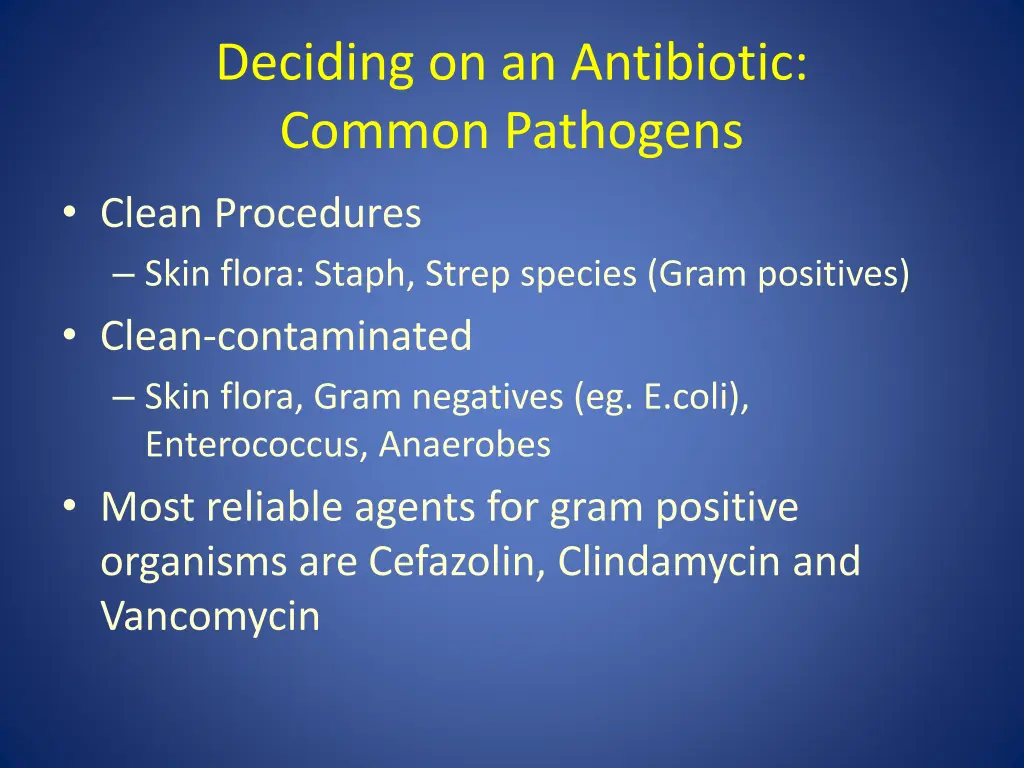 deciding on an antibiotic common pathogens