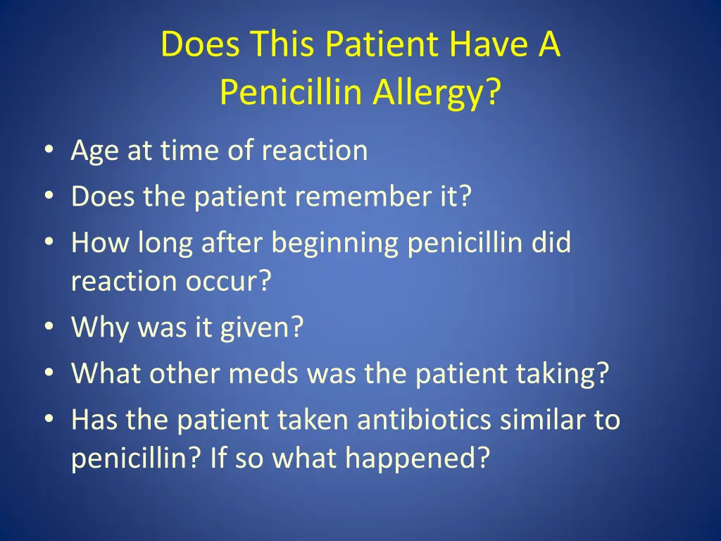 does this patient have a penicillin allergy